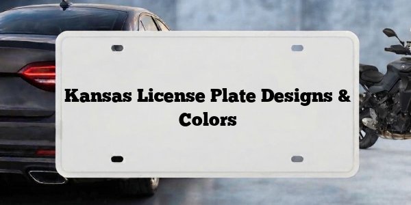 Kansas License Plate Designs & Colors